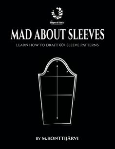 mad about sleeves learn how to draft 60 - sleeve patterns