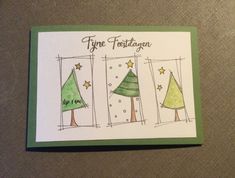 a card with three trees on it and the words time festoon written in green