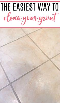 the best way to clean your grout