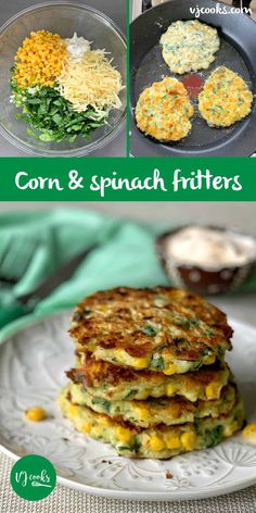 corn and spinach fritters on a plate with the words corn and spinach fritters