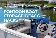 the inside of a boat with text overlay that reads pontoon boat storage ideas and hacks