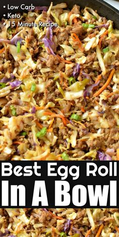 the best egg roll in a bowl recipe is easy to make and tastes just as good as it looks