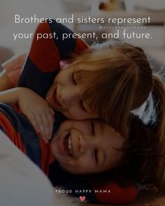 Brother And Sister Relationship, Sisters Quotes