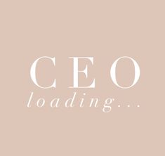 the words ceo loading are in white on a beige background, and there is no image to describe