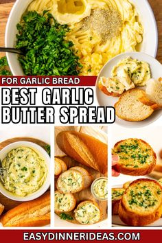 the best garlic butter spread recipe for garlic bread is shown in this collage with images