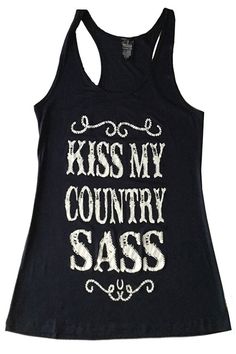 KISS MY COUNTRY SASS NAVY TANK TOP – Trailsclothing.com Rodeo Outfits For Women Summer, Country Style Outfits, Navy Tank Top, Rodeo Outfits, Country Rock, Kiss My, Tanktop Girl, Country Shirts, Country Outfits