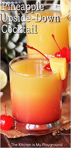 the pineapple upside down cocktail is served in glasses