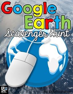 a computer mouse with the words google earth scavenger hunt