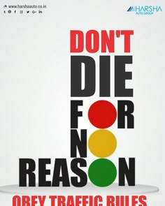 a traffic light with the words don't die for reason on it and an image of