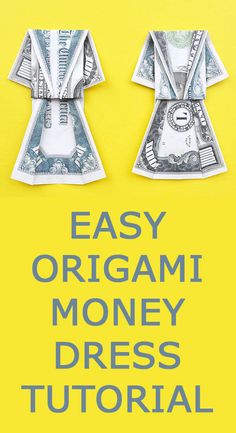 the easy origami money dress is made out of dollar bills and folded into an origami doll