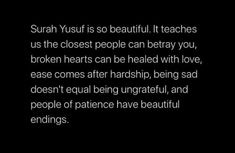 Surah Yusuf beautifully unveils the story of patience, faith, and iman and narrates how Yusuf ple's patience and belief opened doors for him reminding us that if we keep faith in Allah and practice patience, Allah will raise our status and open new doors for us. All we need to do is keep plugging away and work towards our full potential and Allah will take care of the rest. Surah Yusuf Quotes, Surah Yusuf, Muslim Beliefs, Practice Patience, Best Islamic Quotes, Beautiful Status, Having Patience