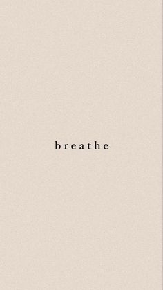 a black and white photo with the word breathe in it's center, against a beige background