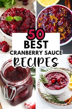 cranberry sauce recipe collage with the words 50 best cranberry sauce recipes