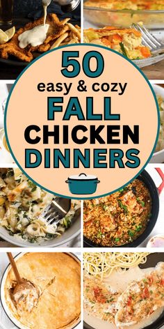 the top 50 easy and cozy fall chicken dinners