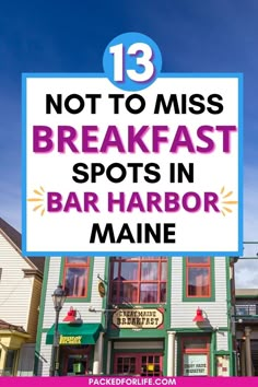 Building in Bar Harbor, with Great Maine Breakfast sign, and clear blue sky. Best Breakfast Bars, New England Vacation, Maine In The Fall, Maine New England