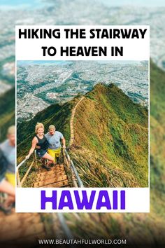 two people sitting on stairs overlooking the ocean and mountains with text overlay reading hiking the stairway to heaven in hawaii