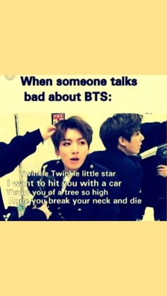 two young men standing next to each other with the caption'when someone talks bad about bts '