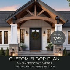 a house with the words custom floor plan on it and an image of a front porch