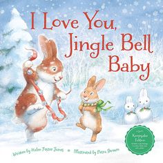 i love you, jungle bell baby book with two rabbits in the snow and one bunny holding