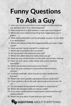 list of 20 funny questions to ask a guy Hot Questions, Funny Questions To Ask, 21 Questions