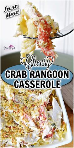 a close up of a plate of food with the words cheesy crab rangoon casserole