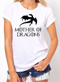 Mother Of Dragons Women's T-Shirt. Inspired By Game Of Thrones Khaleesi Gift Tee Game Of Thrones Khaleesi, Blouse Top Pattern, Game Thrones, Shirt Refashion, Mother Of Dragons, Party Dress Short, Cricut Ideas, Women T Shirt, Ladies Tops Fashion