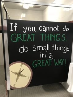 a sign that says if you cannot do great things, do small things in a great way