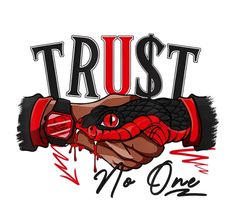 trust no one t - shirt design with two hands shaking each other and the words trust no one on it