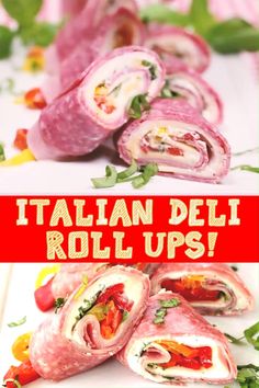 there are several different types of rolls on the table with text that reads italian deli roll ups