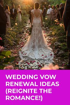 a bride and groom walking down a path with the words, wedding vow renewal ideas reign