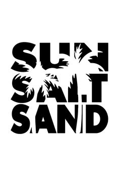 the words surf, sand and palm trees are in black letters on a white background