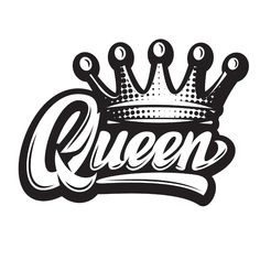 the word queen with a crown on it's head in black and white ink