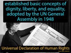 Universal Declaration of Human Rights, established basic concepts of dignity, liberty, and equality, adopted by the UN General Assembly in 1948. Universal Declaration Of Human Rights, Un General Assembly, Declaration Of Human Rights