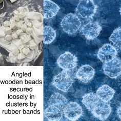 an image of blue and white flowers in the middle of two pictures with text overlay that reads angeled wooden beads secured loosely in clusters by rubber bands