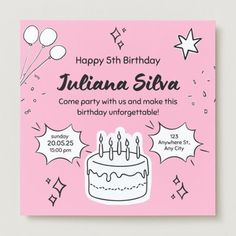 a pink birthday card with the words, happy 5th birthday julia sita come party with us and make this birthday unforgetable