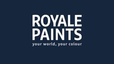 the royal paints logo on a dark blue background with white text that reads,'your world, your colours '