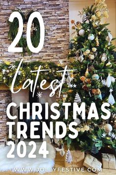 a christmas tree in front of a fireplace with the words 20 best christmas trends