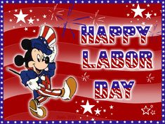 a happy labor day with mickey mouse