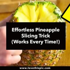 a person holding a pineapple in their hand with the words effortless pineapple slicing trick works every time