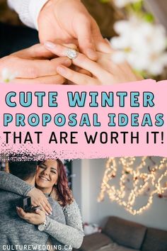 a couple holding each other with the text cute winter proposal ideas that are worth