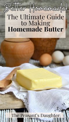 the ultimate guide to making homemade butter