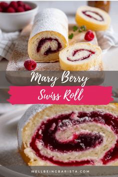 mary berry swiss roll with raspberries on top and the words mary berry swiss roll above it