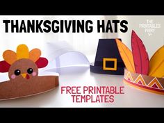 three thanksgiving hats with the words free printable templates on them, and an image of