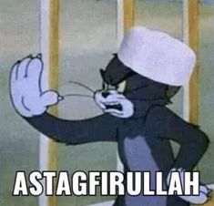 a cartoon cat wearing a sailor's hat with caption that reads, astagfrulah