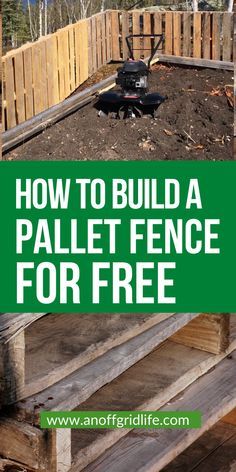 a wooden fence with the words how to build a pallet fence for free