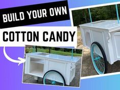 a collage of photos with the words build your own cotton candy cart on it