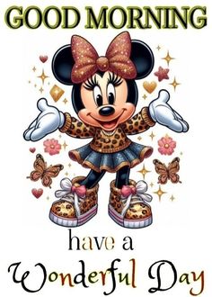 a minnie mouse with the words good morning have a wonderful day