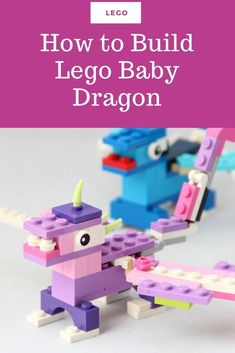 how to build lego baby dragon with instructions for making it's own toys and building them