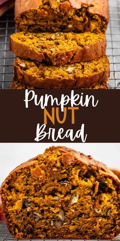 pumpkin nut bread is cut into slices and sitting on a cooling rack with text overlay