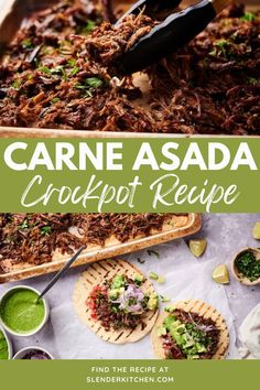 the recipe for carne asada crockpot recipe is shown in this image